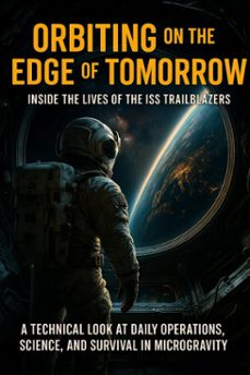orbiting on the edge of tomorrow: inside the lives of the iss trailblazers (ebook)-mia harrington-9783565108404