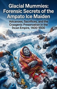 glacial mummies: forensic secrets of the ampato ice maiden (ebook)-claudia mendez-9783565387304