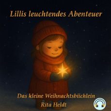 lillis leuchtendes abenteuer (audiolibro)-rita heldt-9783691497304