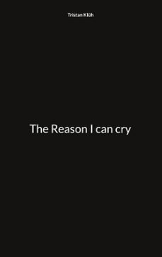 the reason i can cry (ebook)-9783695799404