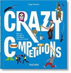 crazy competitions-nigel holmes-9783836539104
