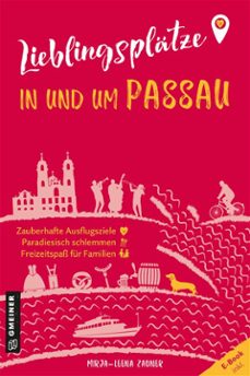 lieblingsplatze in und um passau (ebook)-9783839277904