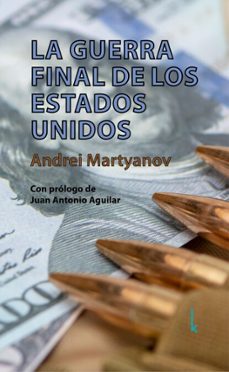 la guerra final de los estados unidos (ebook)-andrei martyanov-9783944203904