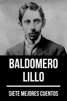7 mejores cuentos de baldomero lillo (ebook)-baldomero lillo-august nemo-9783968586304