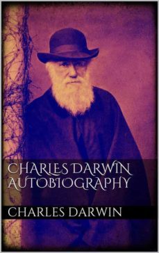 charles darwin  autobiography (ebook)-charles darwin-charles darwin-9786050386004