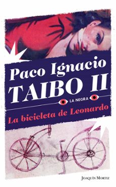 la bicicleta de leonardo (ebook)-paco ignacio taibo ii-9786070765704