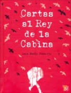 cartas al rey de la cabina-luis maria pescetti-9786071602404
