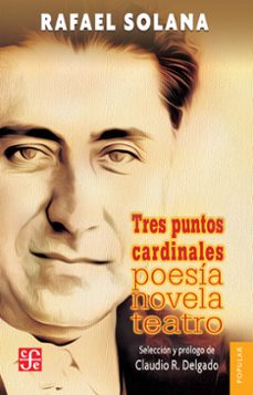 tres puntos cardinales (ebook)-rafael solana-9786071640604