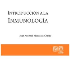 introduccion a la inmunologia (ebook)-juan antonio montaraz crespo-9786073060004