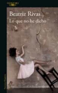 lo que no he dicho (ebook)-beatriz rivas-9786073195904
