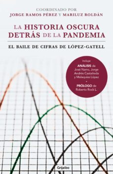 la historia oscura detras de la pandemia (ebook)-jorge ramos perez-mariluz roldan-9786073198004