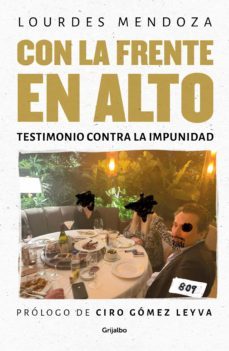 con la frente en alto (ebook)-lourdes mendoza-9786073824804