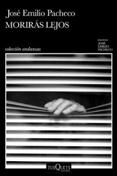 moriras lejos (ebook)-jose emilio pacheco-9786073915304