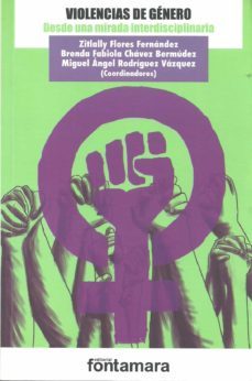 violencias de genero-zitlally flores fernandez-brenda fabiola chavez bermudez-miguel angel rodriguez vazquez-9786077366904