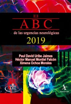 el abc de las urgencias neurologicas 2019 (ebook)-paul david uribe jaimes-héctor manuel montiel falcón-ximena ochoa morales-9786077412304