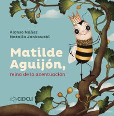 matilde aguijon, reina de la acentuacion (ebook)-alonso nuñez-9786078797004