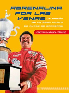 adrenalina por las venas. (ebook)-sebastián ocaranza cerecero-9786078827404