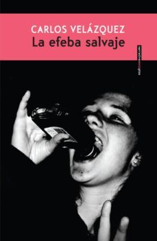 la efeba salvaje-9786079436704