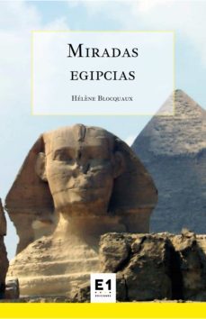 miradas egipcias (ebook)-helene blocquaux-9786079937904