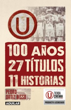 100 años, 27 titulos, 11 historias (ebook)-pedro ortiz bisso-9786124247804