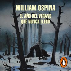 el año del verano que nunca llegó-william ospina-9786287552104
