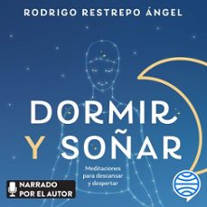 dormir y soñar (audiolibro)-rodrigo restrepo-9786287570504