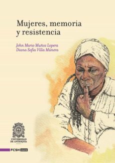 mujeres, memoria y resistencia (ebook)-9786287592704