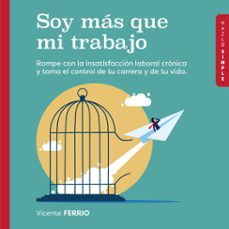 soy mas que mi trabajo (audiolibro)-vicente ferrio-9786316512604