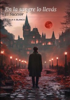 en la sangre lo llevas (ebook)-natalia verónica blanco-9786316594204