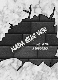 nada que ver (ebook)-no te va a importar --9786316642004
