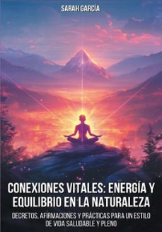conexiones vitales: energia y equilibrio en la naturaleza (ebook)-sarah garcía-9786316664204