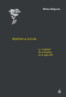 resistir la cicuta (ebook)-mateo belgrano-9786316680204