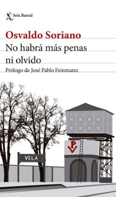 no habra mas penas ni olvido. nueva edicion (ebook)-osvaldo soriano-9786316691804