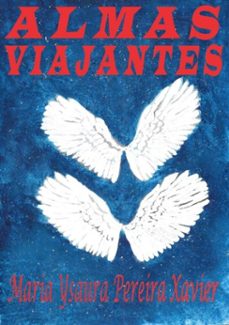 almas viajantes (ebook)-maria ysaura pereira xavier-9786500606904