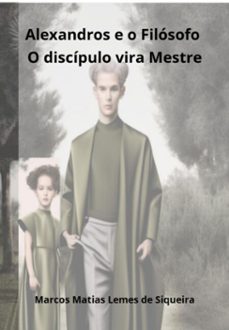 alexandros e o filosofo (ebook)-matias lemes siqueira de marcos-9786500669404