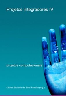 projetos integradores iv (ebook)-eduardo silva ferreira (org.) da carlos-9786500827804
