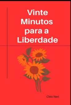 vinte minutos para a liberdade (ebook)-cléo neri-9786500939804