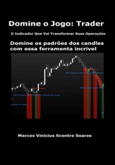 domine o jogo: trader o indicador que vai transformar suas operaçes (ebook)-marcos vinícius scontre soares-9786501137704