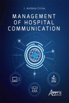 management of hospital communication (ebook)-j. antonio cirino-9786525015804