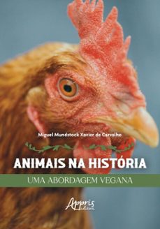 animais na historia: uma abordagem vegana (ebook)-miguel mundstock xavier de carvalho-9786525078304
