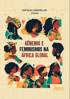 generos e feminismos na africa global (ebook)-natalia cabanillas-9786525081304