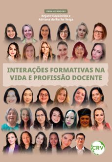 interaçes formativas na vida e profisso docente (ebook)-adriana da rocha veiga-rejane cavalheiro-9786525185804