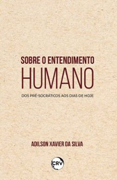 sobre o entendimento humano (ebook)-adilson xavier da silva-9786525188904