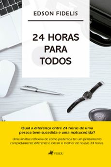 24 horas para todos (ebook)-edson fidelis-9786525412504