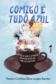 comigo e tudo azul (ebook)-tereza cristina silva lopes santos-9786525495804