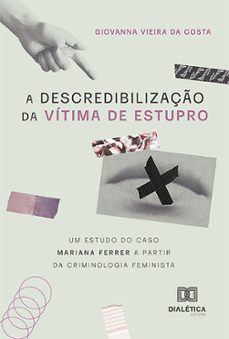 a descredibilizaço da vitima de estupro (ebook)-giovanna vieira da costa-9786527000204