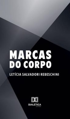 marcas do corpo (ebook)-letícia salvadori rebeschini-9786527047704