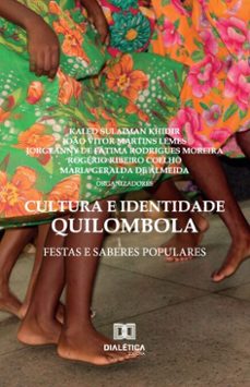 cultura e identidade quilombola (ebook)-joão vitor martins lemes-kaled sulaiman khidir-jorgeanny de fátima rodrigues moreira-9786527056904