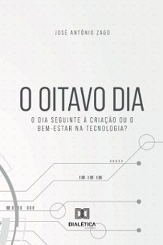 o oitavo dia (ebook)-josé antônio zago-9786527065104