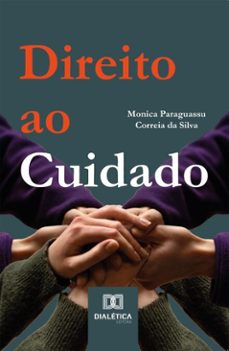 direito ao cuidado (ebook)-monica paraguassu correia da silva-9786527071204